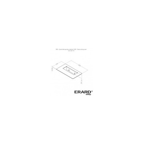 Erard Pro XPO Cache découpe faux plafond (602113-ERARD)